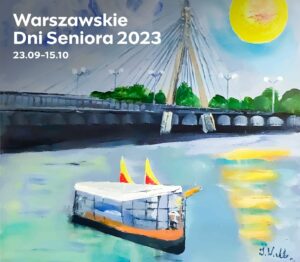 obraz łódka z flagami Warszawy na Wiśle, w tle most Świętokrzyski. Napis Warszawskie Dni Seniora 2023